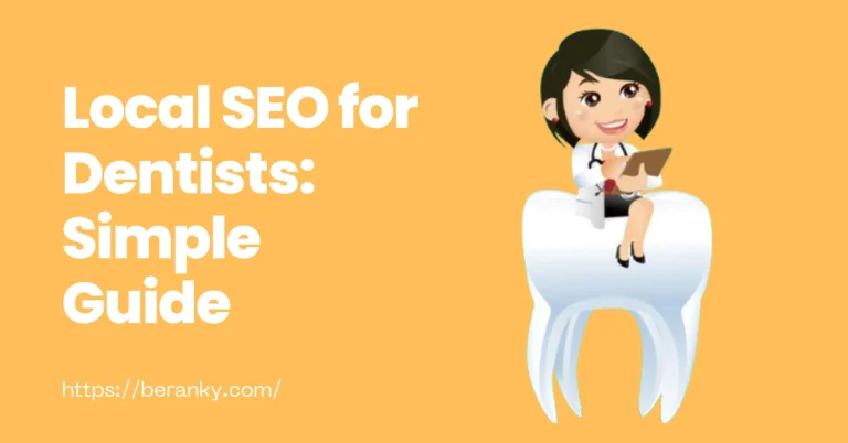Local SEO for Dentists: Simple Guide