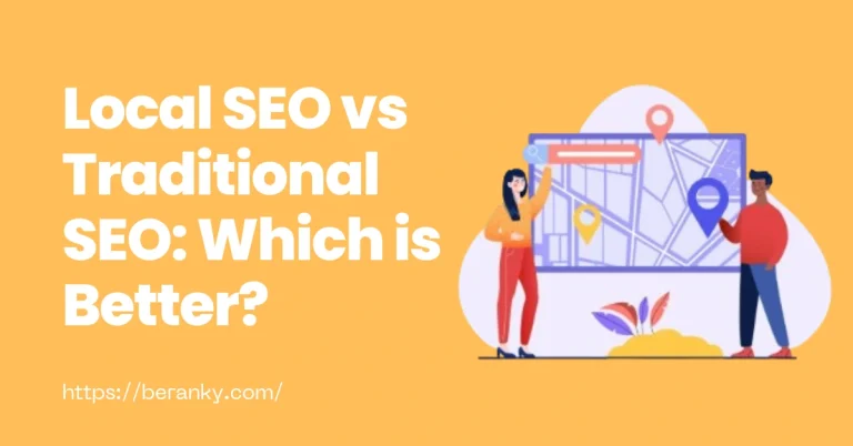 Local SEO vs Traditional SEO: Which is Better?